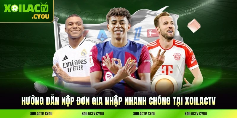 Hướng dẫn nộp đơn gia nhập nhanh chóng