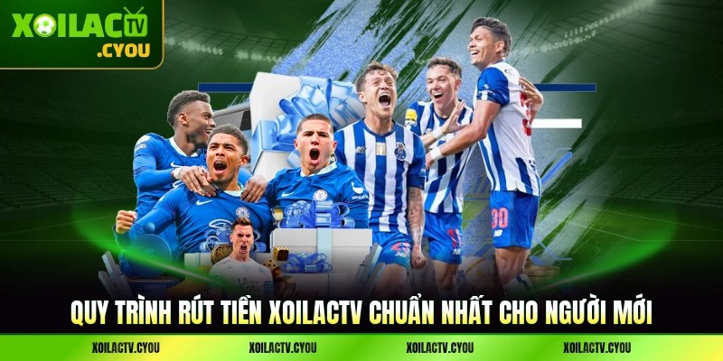 Quy trình rút tiền XoilacTV chuẩn nhất cho người mới